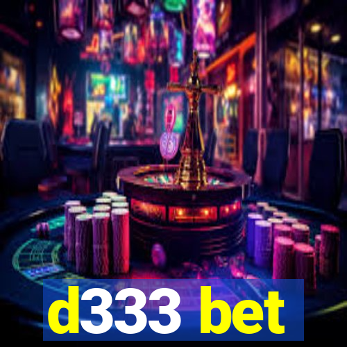 d333 bet